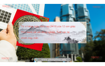 Tử vi hàng ngày hôm nay 24/10 của 12 con giáp: Thìn tranh cãi với đồng nghiệp, Tuất vận tài chính may mắn