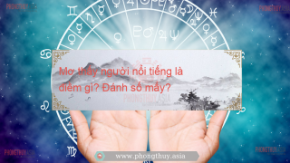Mơ thấy người nổi tiếng là điềm gì? Giải mã giấc mơ