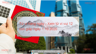Tử vi hàng ngày - Xem tử vi vui 12 con giáp ngày 1.10.2020