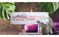 Tử vi hàng ngày - Xem tử vi vui 12 con giáp ngày 12.4.2021