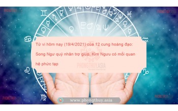 Tử vi hôm nay (19/4/2021) của 12 cung hoàng đạo: Song Ngư quý nhân trợ giúp, Kim Ngưu có mối quan hệ phức tạp