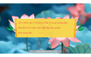 Tử vi hôm nay (17/5/2021) của 12 cung hoàng đạo: Bảo Bình tình cảm viên mãn, Bọ Cạp quyết định đúng đắn