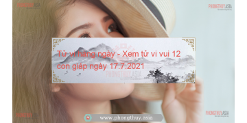 Tử vi hàng ngày - Xem tử vi vui 12 con giáp ngày 17.7.2021