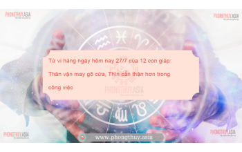 Tử vi hàng ngày hôm nay 27/7 của 12 con giáp: Thân vận may gõ cửa, Thìn cẩn thận hơn trong công việc