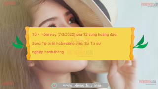 Tử vi hôm nay (7/3/2022) của 12 cung hoàng đạo: Song Tử bị trì hoãn công việc, Sư Tử sự nghiệp hanh thông