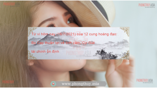Tử vi hôm nay (18/7/2021) của 12 cung hoàng đạo: Bọ Cạp thuận lợi về tình cảm, Cự Giải tài chính ổn định