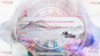 Tử vi hôm nay (6/7/2021) của 12 cung hoàng đạo: Song Ngư tự tin và bản lĩnh, Xử Nữ tài chính bất ổn