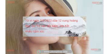 Tử vi ngày 5/9/2022 của 12 cung hoàng đạo: Sư Tử nên tiết kiệm, Ma Kết nhiều cảm xúc